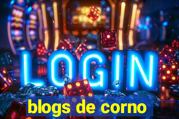 blogs de corno